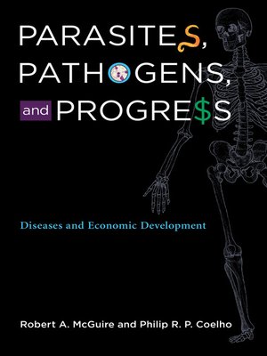 cover image of Parasites, Pathogens, and Progress